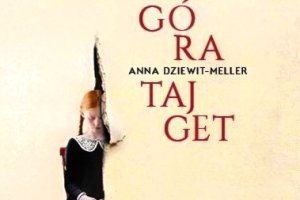 „Góra Tajget” Anny Dziewit-Meller