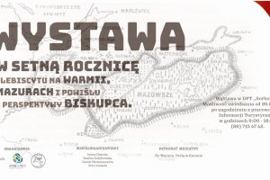 Wystawa w setną rocznicę plebiscytu na Warmii, Mazurach i Powiślu z perspektywy Biskupca