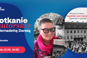 Republika dzieci w powojennych Bartoszycach. Spotkanie autorskie z prof. Bernadettą Darską
