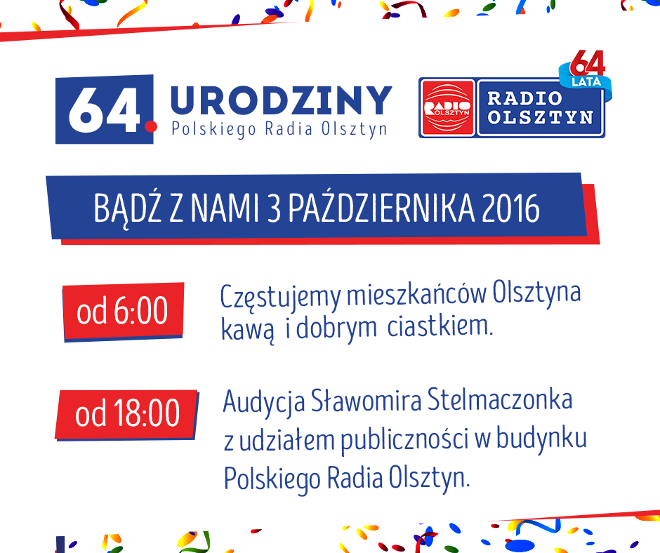 Świętuj Z Nami Urodziny Polskiego Radia Olsztyn Radio Olsztyn 9999